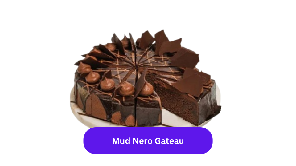 Mud Nero Gateau