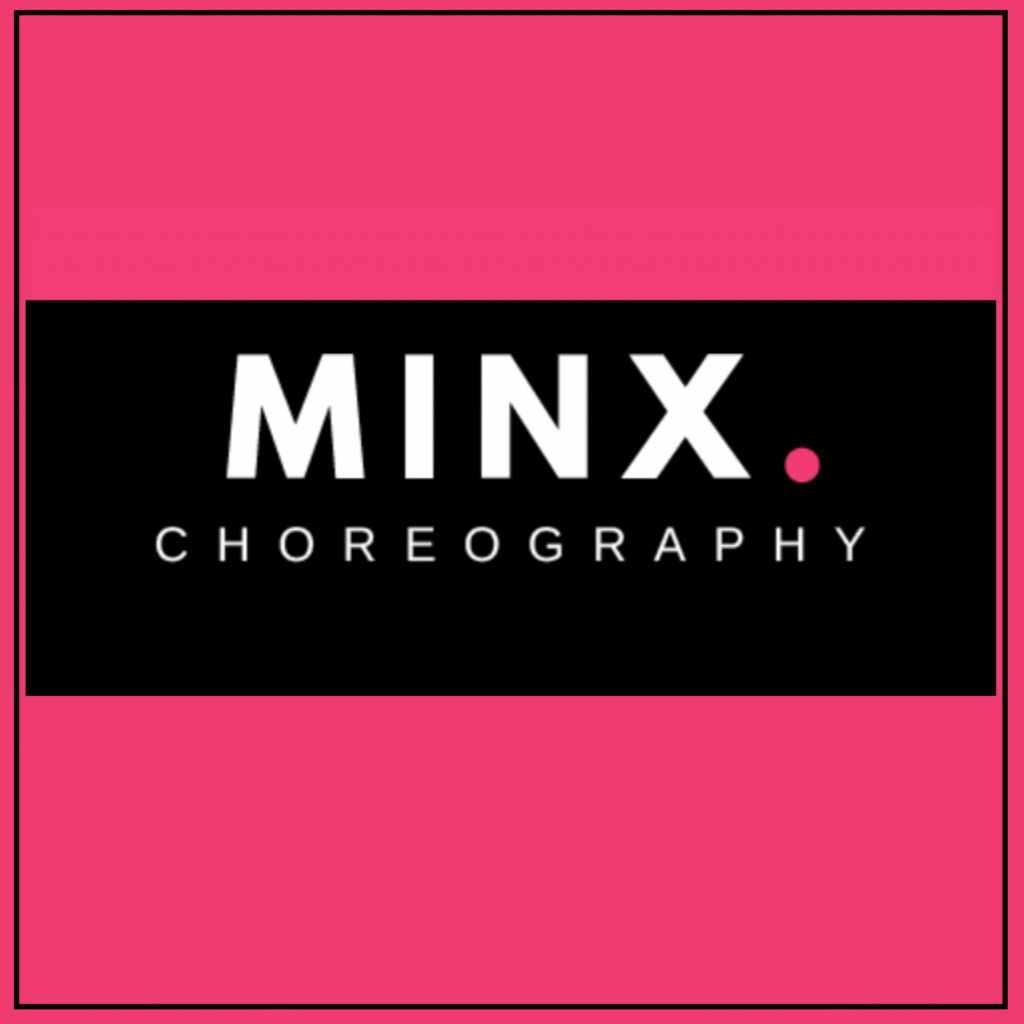 Minx Choreography